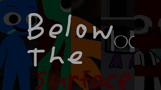 || Below The Surface || Ft. RF || Inspired by: @ItzYoshiii ||