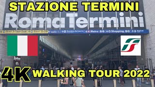 Stazione di ROMA TERMINI | Rome Termini Railway Station | Walking Tour 2022 | 4K 60 fps | ROME Italy