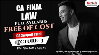 CA FINAL LAW | LECTURE 3 | FOR NOV 22/MAY 23 | BY CA SWAPNIL PATNI