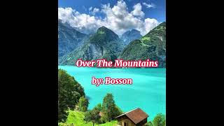 Over The Mountains - Bosson