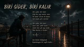 Biri Gider Biri Kalır