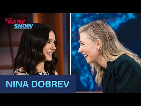 Nina Dobrev - Starring in “The Get Out” & Producing Projects For Women By Women | The Daily Show
