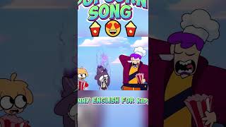 POPCORN SONG 🍿😍🍿 #animation #yummy