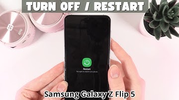 How to Turn Off / Restart your Samsung Galaxy Z Flip 5: Several Ways