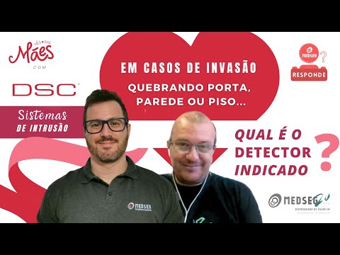 Medseg Responde - Casos de invasão quebrando porta, parede ou piso, qual o detector indicado da DSC?