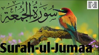 Surah-ul-Jumuah(Friday)by Sheikh Ahmed bin Ail Al Ajmi [[[with Arabic Text