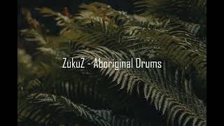 ZukuZ - Aboriginal Drums