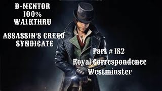 Ins Creed Syndicate 100% Walkthrough Royal Correspondence Westminster