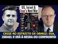 Coronel Larry Wilkerson: EUA, Israel e a Próxima Guerra com o Irã