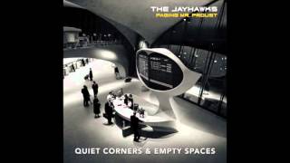 The Jayhawks - Quiet Corners & Empty Spaces chords