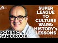 Dominic Sandbrook: Has Labour Lost the Working Class Vote Forever? History & the Cancel Culture Wars