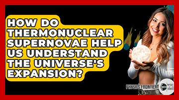 How Do Thermonuclear Supernovae Help Us Understand The Universe
