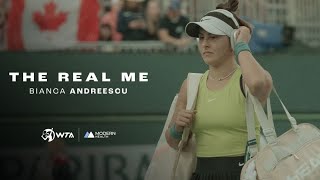 The Real Me: Bianca Andreescu | Modern Health x WTA | Part 2