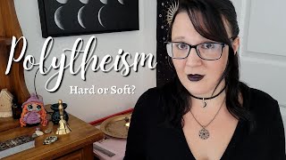 Hard Polytheism and Soft Polytheism || What's the difference [CC]