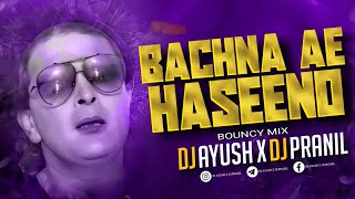 Bachna Ae Hasseno | Bouncy Mix | Dj Ayush X Dj Pranil ( AP Brothers)