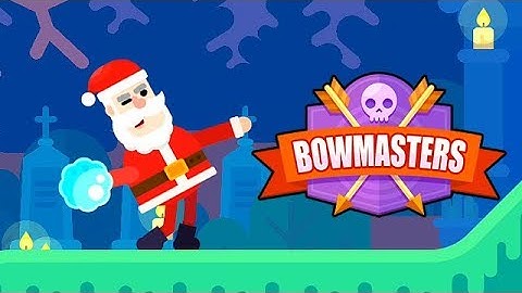 BOWMASTERS - You