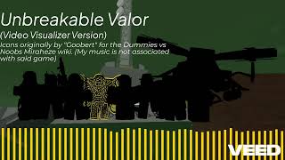 Unbreakable Valor (Dummies Vs Noobs Remix // SHELLSHOCK)