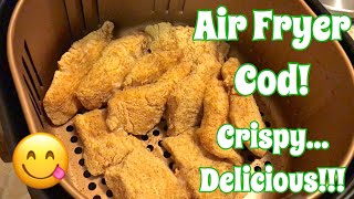 Air Fryer Fish Recipe and Tasting  Fried Cod In The Air Fryer