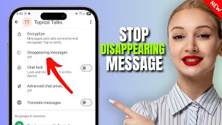 How to Stop Disappearing Messages on Whatsapp screenshot 5