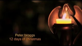 Peter broggs   12 days of christmas