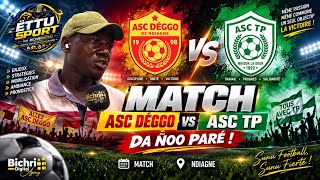 🔵CONTRE ASC TP ÑUN DA ÑOO PARÉ, ZONE DA ÑUY SOTE…MODOU DIOP ASC DÉGGO PREVIENT ASC TP ET FAIT RIRE…