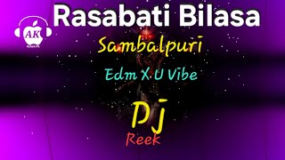 Rasabati Bilasa || Edm X U Vibe Mix || Dj Reek Bbsr