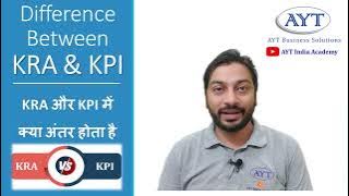 Difference Between KRA & KPI | KRA Format | What is the Difference B/w KRA & KPI@aytindia