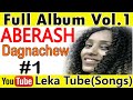 Ethiopian Christian old songs "Abarash Danyacho" vol. 1 #2022 #new #2014 #protest