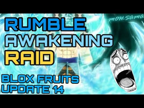 RUMBLE AWAKENING RAID! BLOX FRUITS UPDATE 14!
