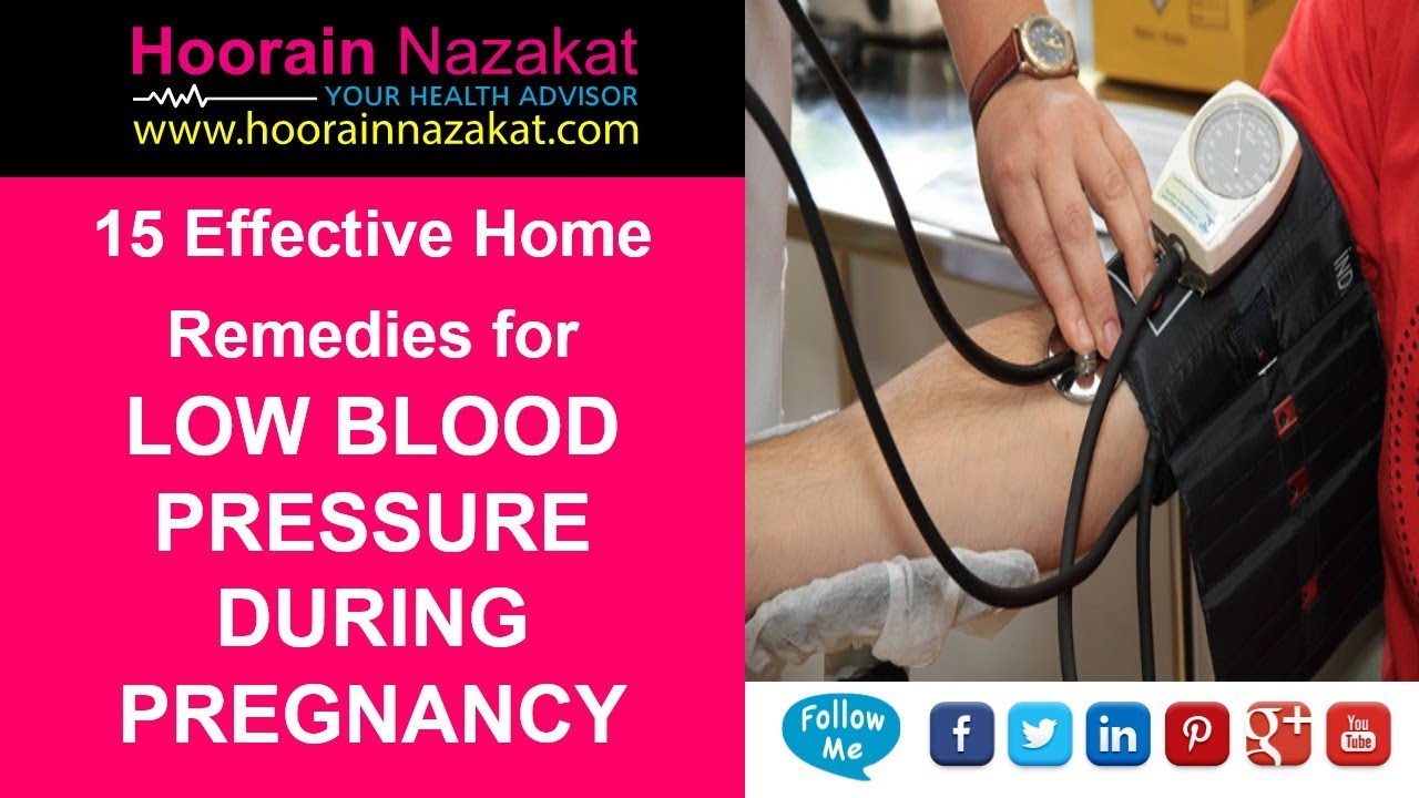 15 Effective Home Remedies for Low Blood Pressure during Pregnancy
