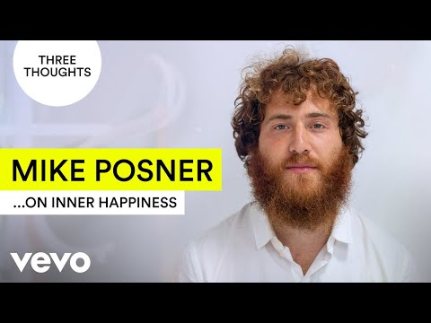 Mike Posner - Three Thoughts on Inner Happiness