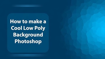 How to make a Cool Low Poly Background   Photoshop ()