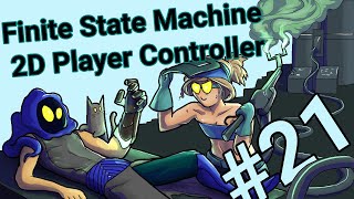 State Machine Setup - 2D Platformer Player Controller - Part 21