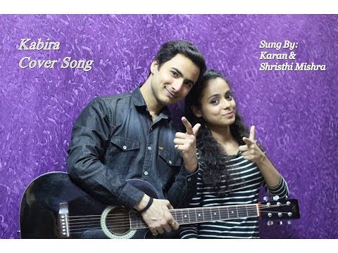 kabira-ii-ye-jawaani-hai-deewani-ii-acoustic-cover-ii-karan-&-shristhi-mishra