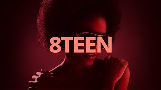 Khalid - 8Teen // Lyrics