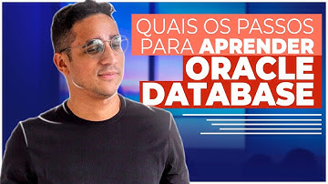 Quais os passos para aprender Oracle Database? | Podcast DBAOCM