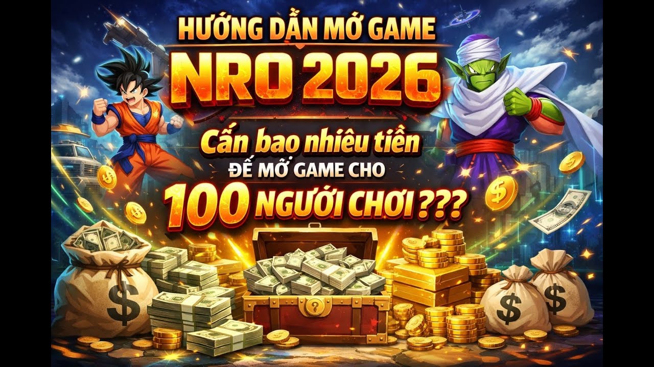 Chi Phí Tự Mở Game NRO Cho 100 Người Chơi 2026 Là Bao Nhiêu - Share SRC NRO Free.
