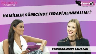 Hamilelikte Duygularınızı Nasıl Yönetebilirsiniz? Polog Merve Ramazan Özge Ulusoyla Kadınca