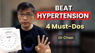 Manage Hypertension : 4 Must-Dos | Dr Chan shares
