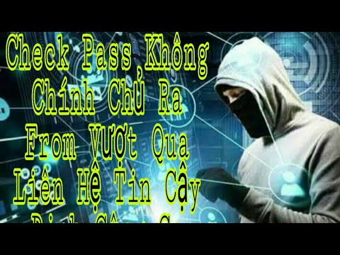 Video Cách Check Pass Không Chính Chủ - Hướng Dẫn Check Pass... - youtube