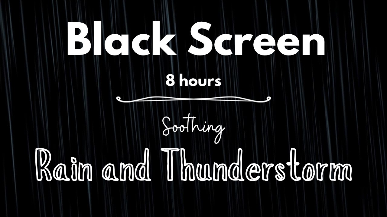Black screen | Rain and Thunderstorm | 8 hours