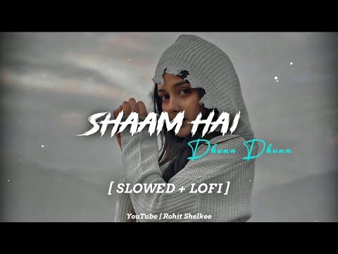 Shaam Hai Dhuan Dhuan  Diljale  Ajay Devgan  SlowedLoFi  Full Song