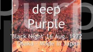 Deep Purple - Black Night -  live in Osaka - 16 Aug. 1972 (Made In Japan)
