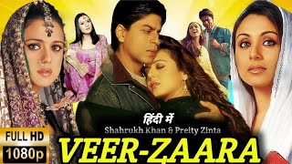 Veer-Zaara Full Movie 2004 | Shahrukh Khan | Preity Zinta | Rani Mukerji |  Facts & Analysis 