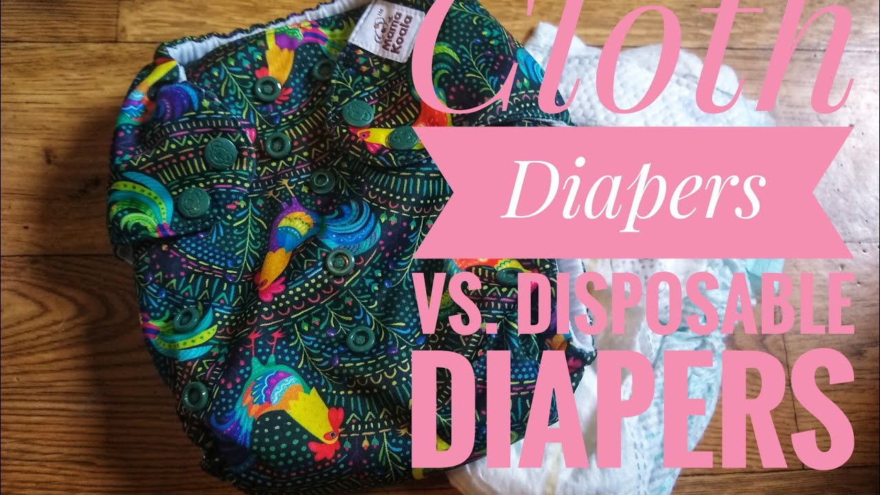 Cloth Diapers vs. Disposable Diapers YouTube
