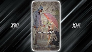 JO TUM NA HO...🤍  __ NEW TREND XML FILE ⤵️ __ TREND XML PRESET 🍂 __ PRESET BY @shyXme