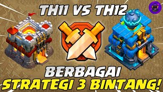 BERBAGAI STRATEGI CWL TH 11 VS TH 12 AUTO 3 BINTANG!! - STRATEGI WAR  TERBAIK TH 11 | COC INDONESIA