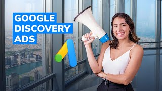 All You Need to Know About Google Discovery Ads