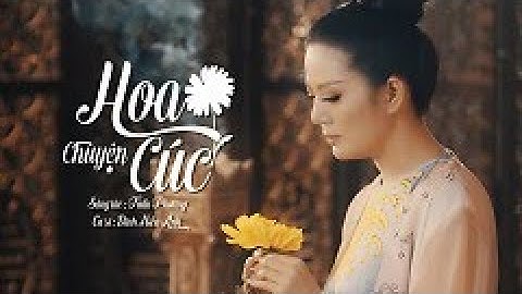 ĐINH HIỀN ANH - CHUYỆN HOA CÚC (Official Music Video)
