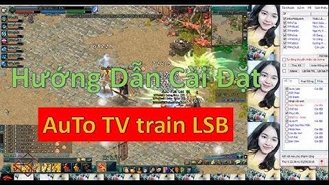 Hướng dẫn cài đặt auto TV train Lương Sơn Bạc. Auto vl2